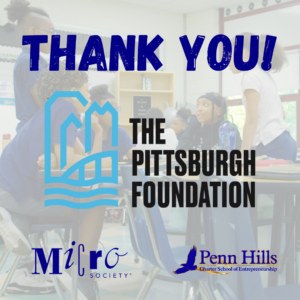 MicroSociety Inc. Awarded Grant by The Pittsburgh Foundation for Micro 2.0 Project at PHCSE