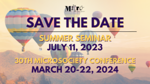 Save the Date for MicroSociety 2023 Summer Seminar and 2024 Conference